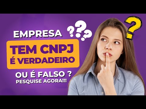 Como posso descobrir se o CNPJ é verdadeiro?