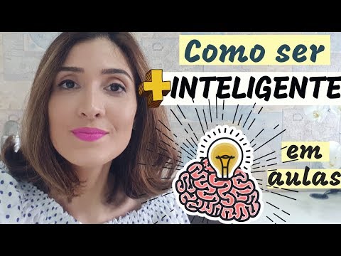 Como posso ficar mais inteligente nos estudos?