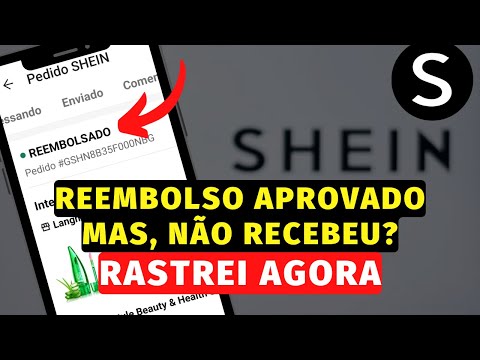 Como posso receber o reembolso da Shein?