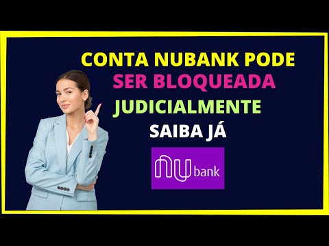 Como posso resolver o bloqueio judicial da minha conta Nubank?