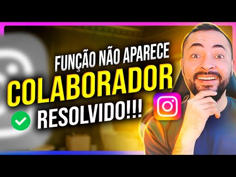 Como posso resolver o problema de não conseguir fazer post colaborativo no Instagram?