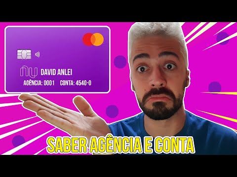 Como posso ver minha agência e conta Nubank?