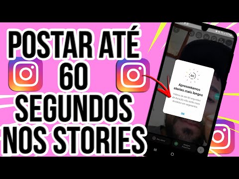 Como postar stories de 60 segundos no Instagram?