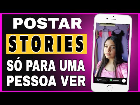 Como postar um story só para uma pessoa?