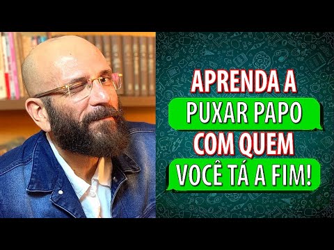 Como puxar papo com uma mina de forma eficaz?