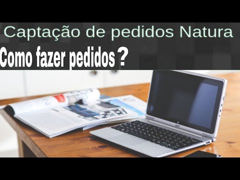 Como realizar a captação de pedidos Natura?