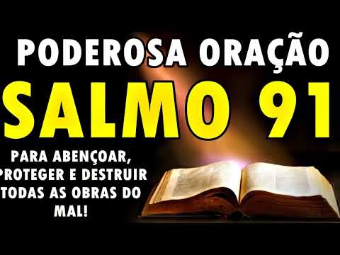 Como recitar Salmos 91 sete vezes pode transformar sua vida?