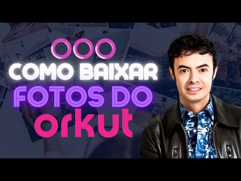 Como recuperar fotos do Orkut?