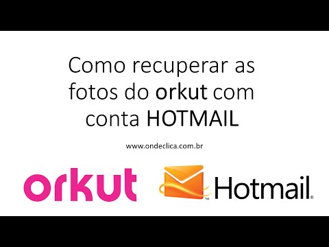 Como recuperar fotos do Orkut através do Hotmail?