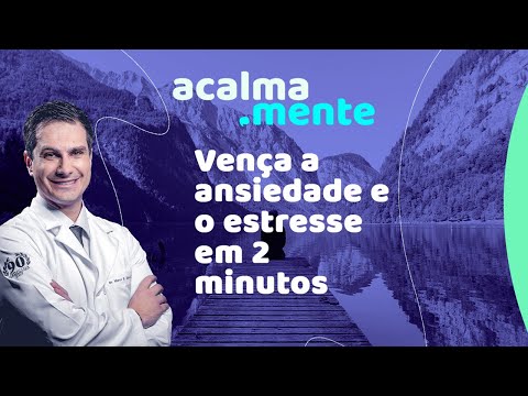 Como reduzir a ansiedade em apenas 1 minuto?