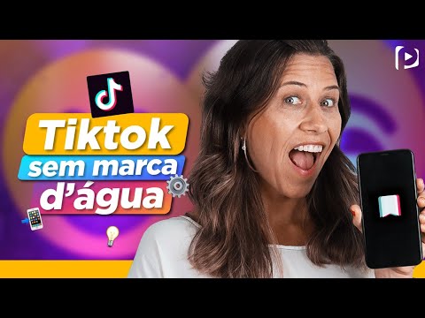 Como remover a marca dágua do TikTok?