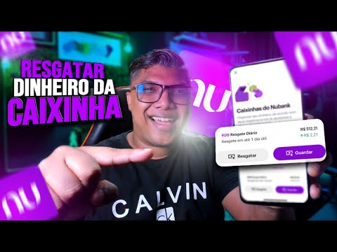 Como resgatar a caixinha do Nubank?