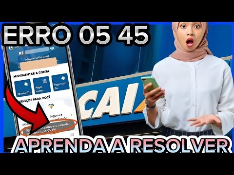 Como resolver a falha ao carregar saldo da sua conta com o código 05 45?