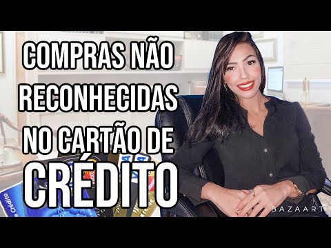 Como Resolver uma Compra Não Reconhecida no Cartão de Crédito?