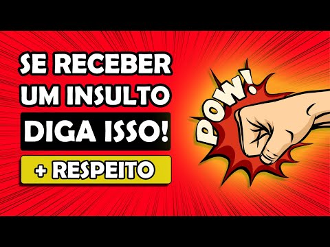 Como responder de forma inteligente a ofensas?