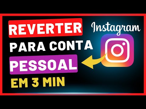 Como reverter uma conta do Instagram para pessoal?