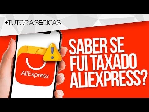 Como saber se a encomenda foi taxada?