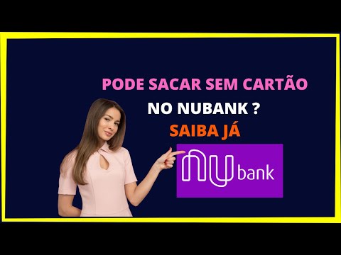 Como sacar dinheiro com o cartão virtual Nubank?