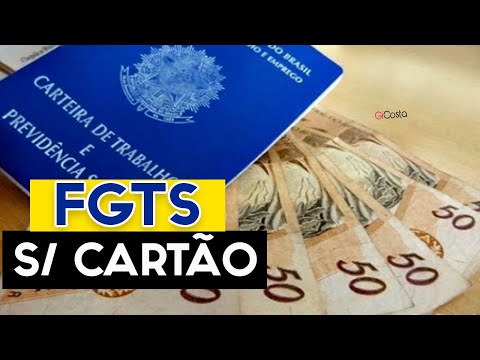 Como sacar FGTS sem cartão?