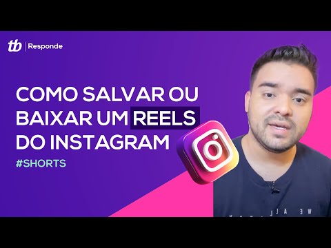 Como salvar reels do Instagram?