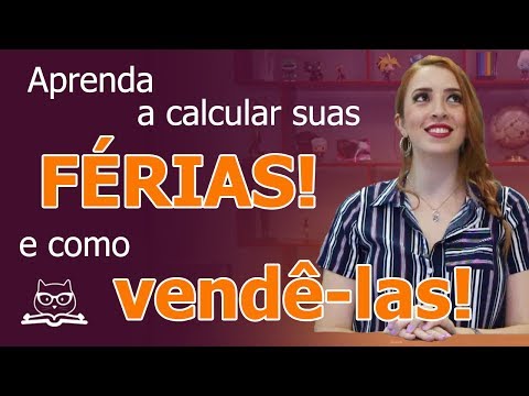 Como são calculadas as férias?