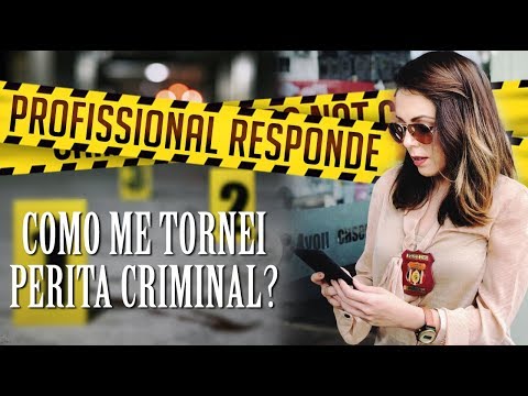 Como se tornar um perito criminal?