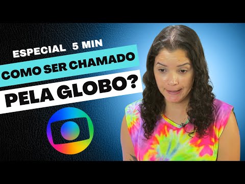 Como ser atriz no Globo?