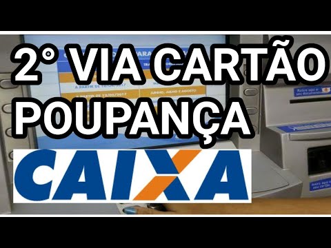 Como solicitar o cartão da Caixa Poupança?