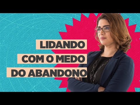 Como superar o medo de rejeição e abandono?