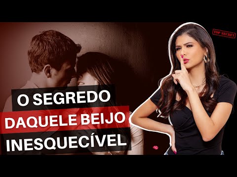 Como surpreender na hora do beijo?