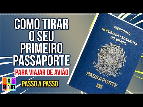 Como tirar o passaporte pela primeira vez?