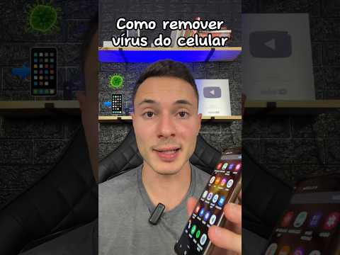 Como tirar vírus do celular?