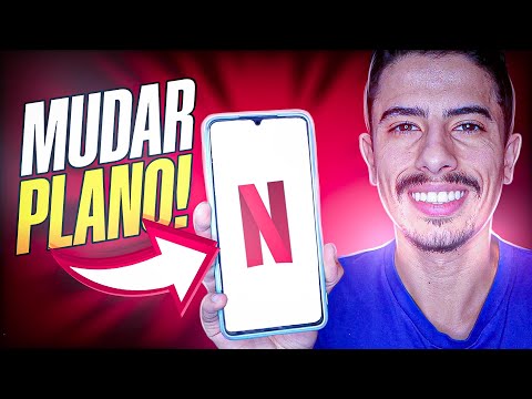 Como trocar o plano da Netflix?