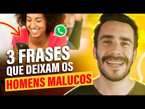 Como uma frase pode deixar um homem louco de desejo?