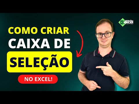 Como usar a caixa de seleção no Excel?