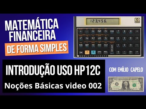 Como usar a calculadora financeira HP 12C de forma eficiente?