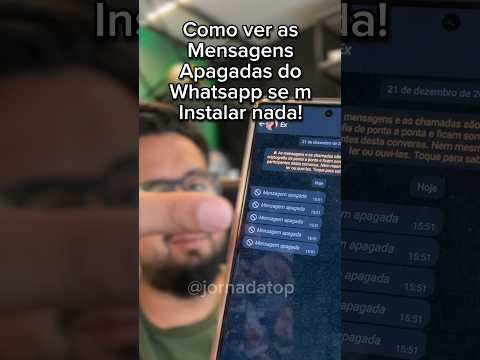 Como ver mensagens que foram apagadas?