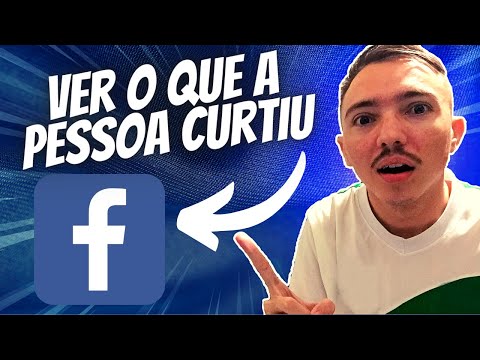 Como ver o que uma pessoa curtiu no Facebook?