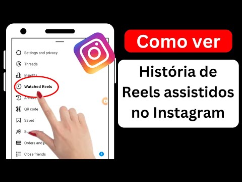 Como ver os vídeos que já assisti no Instagram?