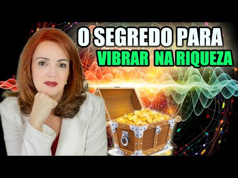 Como vibrar na frequência da prosperidade?