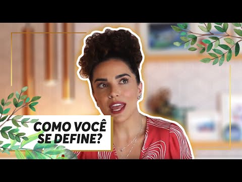 Como você se define como pessoa?