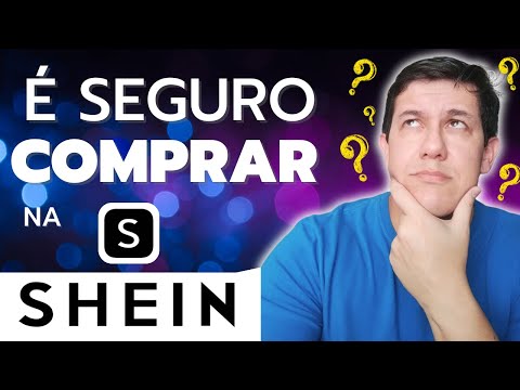 Comprar na Shein é Seguro?