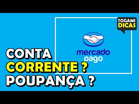 Conta Mercado Pago é Corrente ou Poupança?