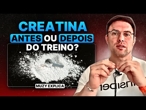 Creatina: É Melhor Tomar Antes ou Depois do Treino?