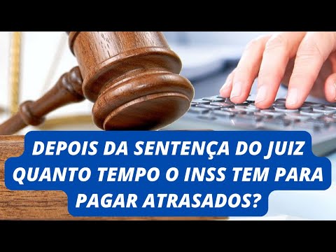 Depois da sentença do juiz, quanto tempo leva para receber?