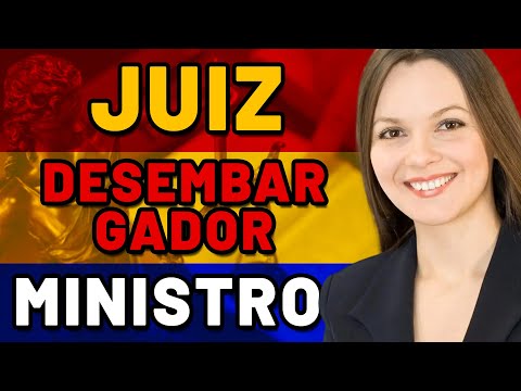 Desembargador é mais que juiz? Entenda a diferença!