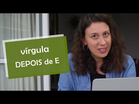 Devo usar vírgula depois do e?