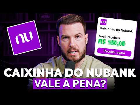 É melhor guardar dinheiro ou usar a caixinha do Nubank?