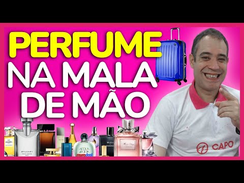 É permitido levar perfume na bagagem de mão?