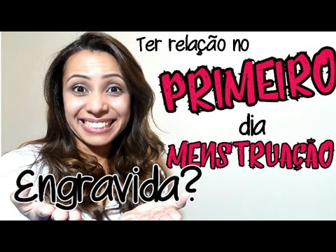 É possível engravidar no primeiro dia da menstruação?